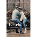 Bearhouse: A Special Place - Paperback
