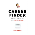 Career Finder: Where to Go from Here for a Successful Future - Paperback