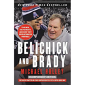 Belichick and Brady: Two Men, the Patriots, and How They Revolutionized Football - Paperback