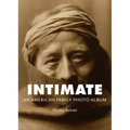 Intimate: An American Family Photo Album - Hardcover