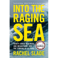 Into the Raging Sea: Thirty-Three Mariners, One Megastorm, and the Sinking of El Faro - Paperback