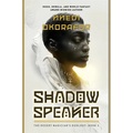 Shadow Speaker: The Desert Magician's Duology: Book One - Hardcover
