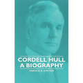 Cordell Hull - A Biography - Paperback