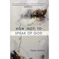 How (Not) to Speak of God - Paperback