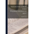 Induktive Logik Und Wahrscheinlichkeit - Paperback