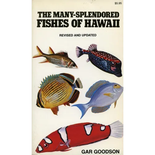 The Many-Splendored Fishes of Hawaii - Paperback