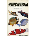 The Many-Splendored Fishes of Hawaii - Paperback