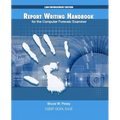 Report Writing Handbook for the Computer Forensic Examiner: Law Enforcement Edition - Paperback