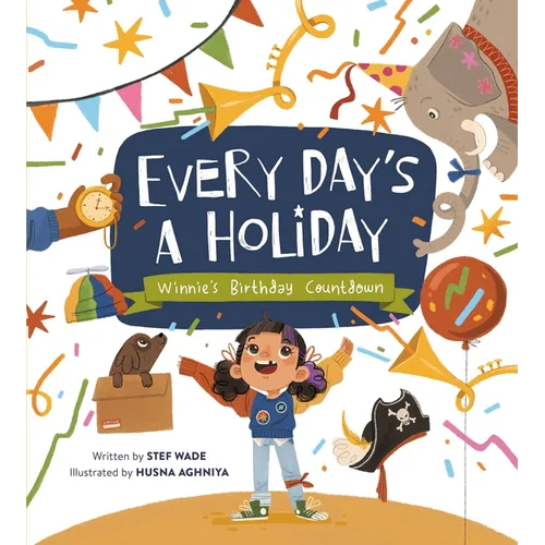 Every Day's a Holiday: Winnie's Birthday Countdown - Hardcover
