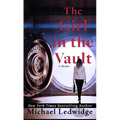 The Girl in the Vault: A Thriller - Library Binding