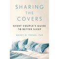 Sharing the Covers: Every Couple's Guide to Better Sleep - Hardcover