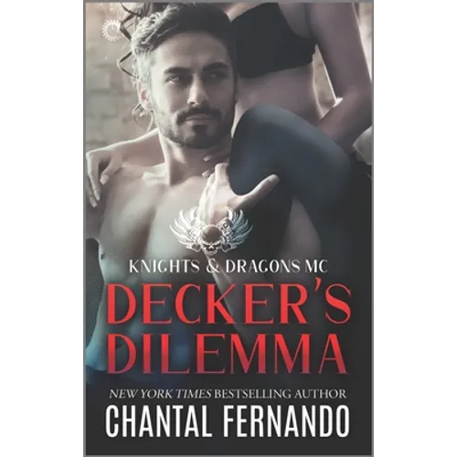 Decker's Dilemma: A Spicy MC Romance - Mass Market Paperbound