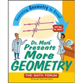 Dr. Math Presents More Geometry: Learning Geometry Is Easy! Just Ask Dr. Math - Paperback