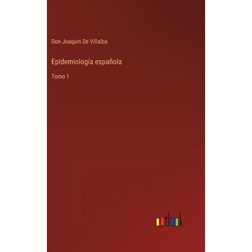 Epidemiología española: Tomo 1 - Hardcover