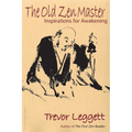 The Old Zen Master: Inspirations for Awakening - Paperback