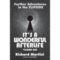 Its A Wonderful Afterlife: Further Adventures in the Flipside: Volume One - Paperback