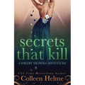 Secrets That Kill: A Shelby Nichols Adventure - Paperback