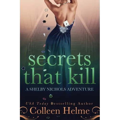 Secrets That Kill: A Shelby Nichols Adventure - Paperback