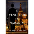 El vendedor de naranjas - Paperback