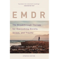 EMDR: The Breakthrough Therapy for Overcoming Anxiety, Stress, and Trauma - Paperback