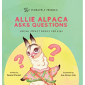 Allie Alpaca Asks Questions: Social Impact Books for Kids (Pineapple Friends), Book 1 - Hardcover