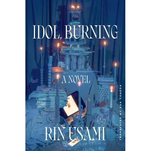 Idol, Burning - Hardcover