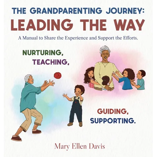 The Grandparenting Journey: Leading the Way - Hardcover