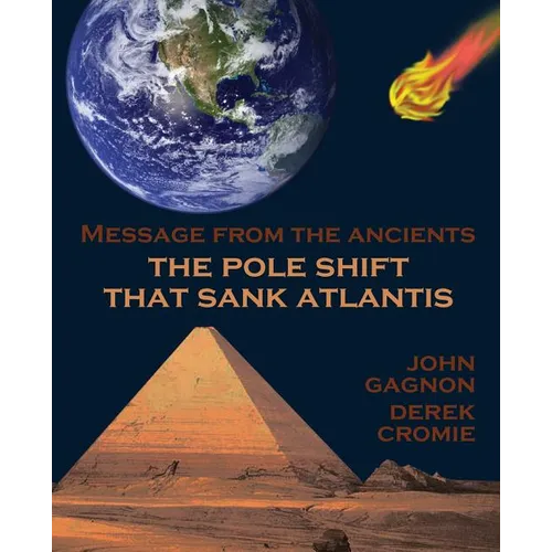 The Pole Shift That Sank Atlantis - Paperback
