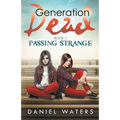 Generation Dead Book 3: Passing Strange - Paperback