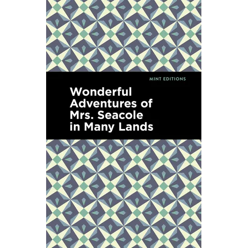 Wonderful Adventures of Mrs. Seacole in Many Lands - Paperback
