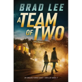 A Team of Two: An Unsanctioned Asset Thriller Book 2 - Paperback