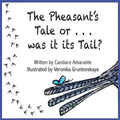 The Pheasant's Tale... Or was it its Tail? - Paperback