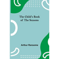 The Child's Book of the Seasons - Paperback