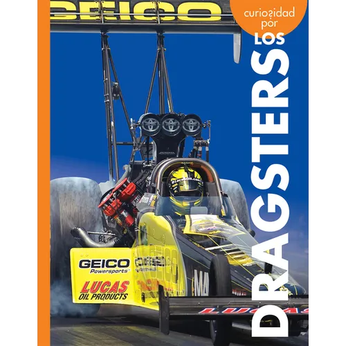 Curiosidad Por Los Dragsters - Paperback