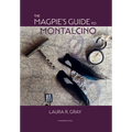 The Magpie's Guide to Montalcino - Hardcover