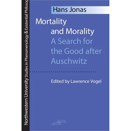 Mortality and Morality: A Search for Good After Auschwitz - Paperback