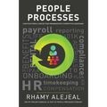 People Processes: How Your People Can Be Your Organization's Competitive Advantage - Paperback