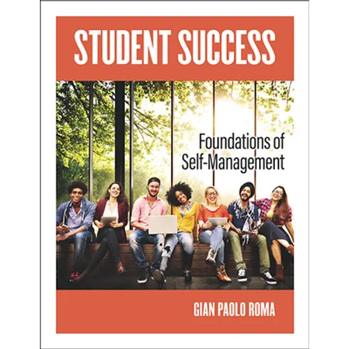 Student Success: Foundations of Self-Management - Paperback