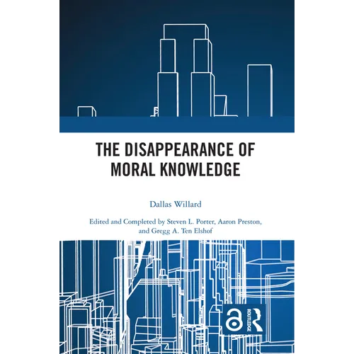 The Disappearance of Moral Knowledge - Paperback