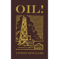 Oil!: The Original 1927 Edition - Hardcover