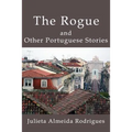 The Rogue and Other Portuguese Stories - Paperback
