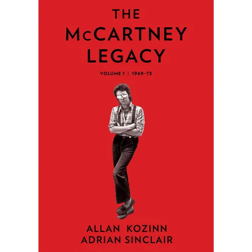 The McCartney Legacy: Volume 1: 1969 - 73 - Hardcover