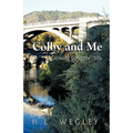 Colby and Me: Growing Up in the 50's - Paperback