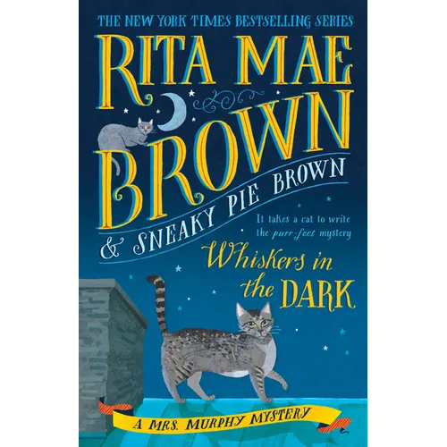 Whiskers in the Dark: A Mrs. Murphy Mystery - Paperback