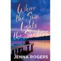 Where the Sun Lights the Shadows - Paperback