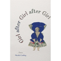 Girl After Girl After Girl: Poems - Paperback
