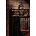 Henry Neville and the Shakespeare Code - Paperback