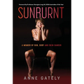 Sunburnt: A memoir of sun, surf and skin cancer - Hardcover