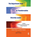 The Department Chair as Transformative Diversity Leader: Building Inclusive Learning Environments in Higher Education - Paperback