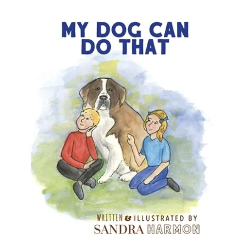My Dog Can Do That - Hardcover